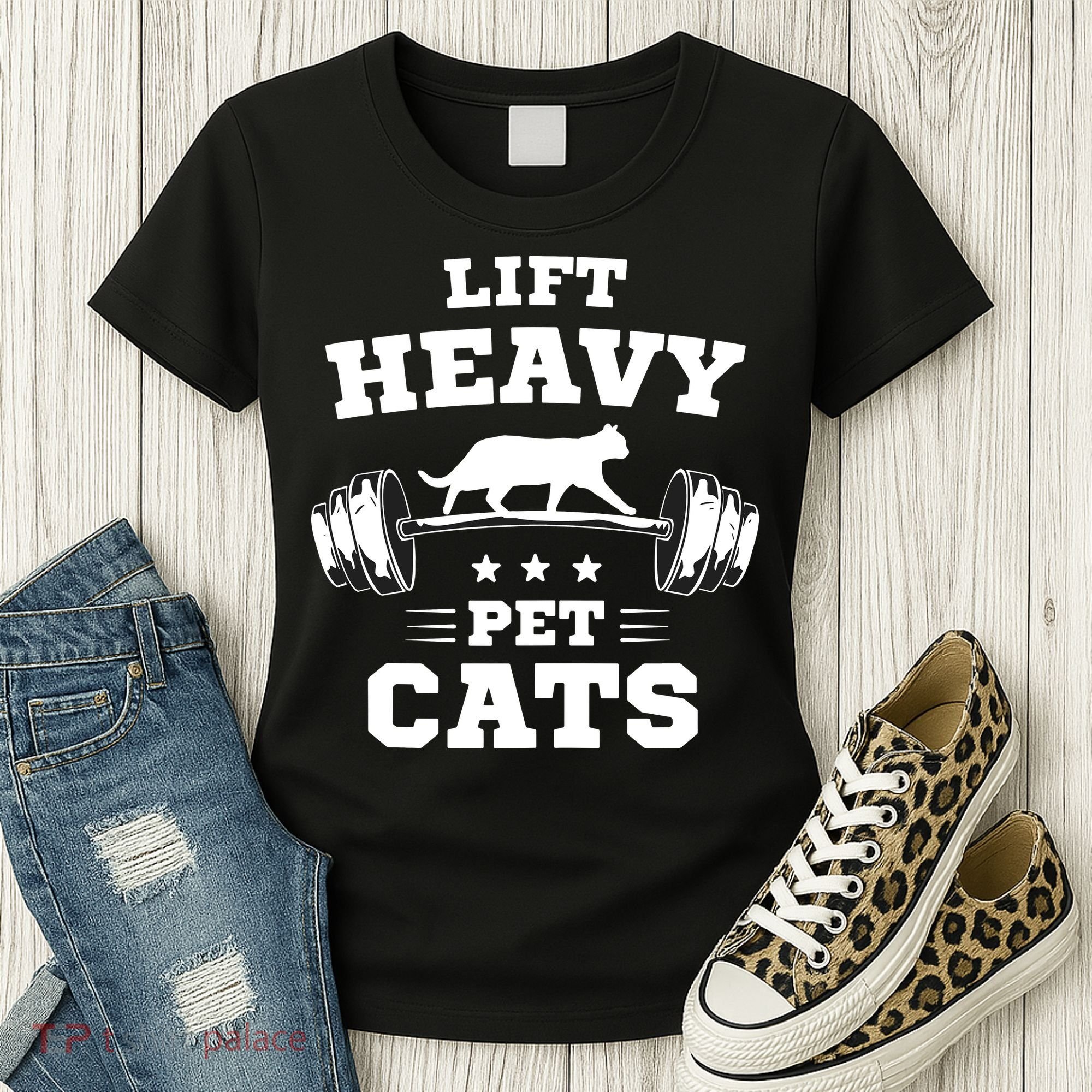 Deadlifts And Weights Or Gym For Lift Heavy. Pet Cats. Women's T-Shirt