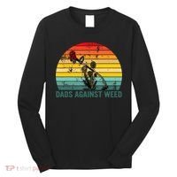 Dads Against Weed Funny Gardening Lawn Mowing Fathers Long Sleeve Shirt thumb 0