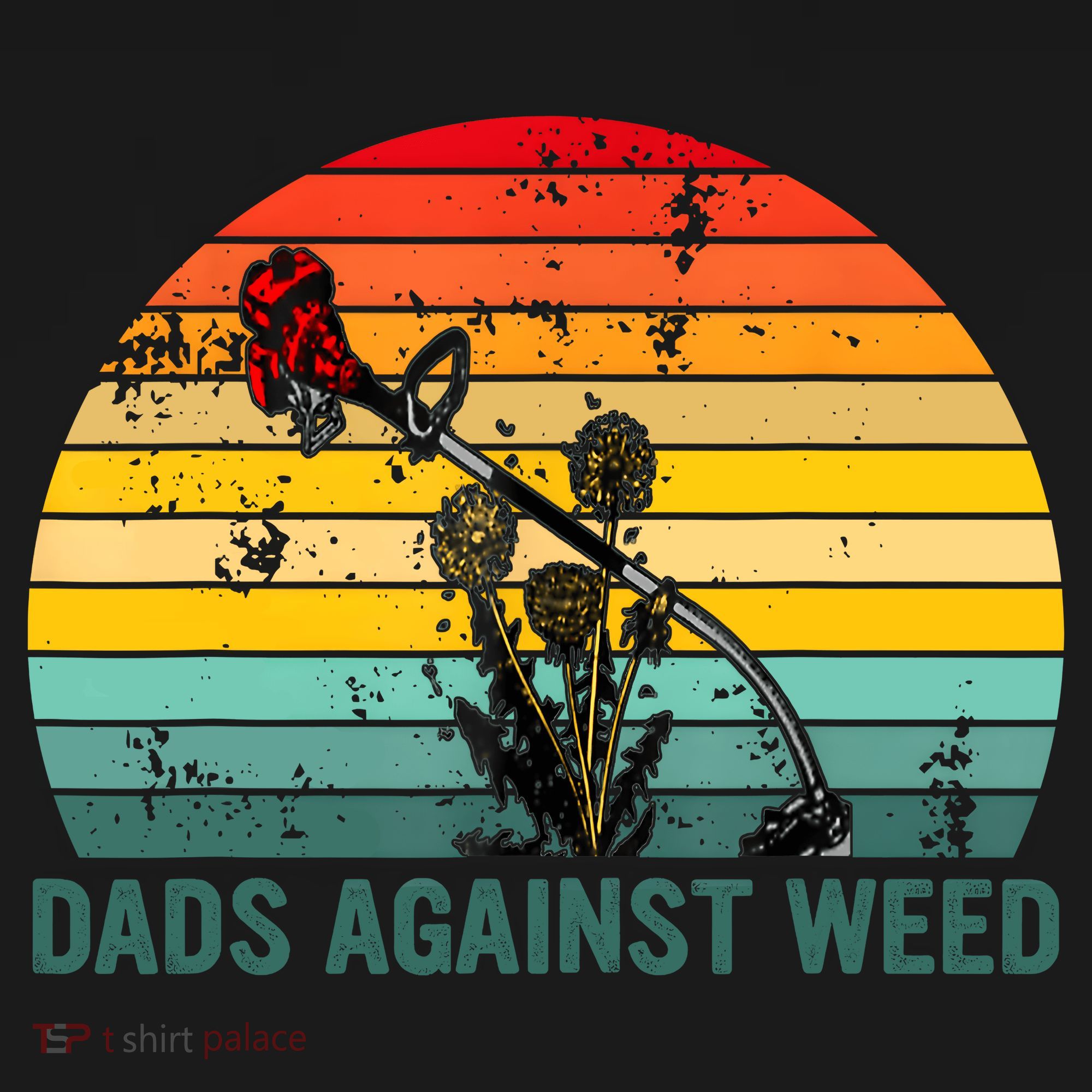 Dads Against Weed Funny Gardening Lawn Mowing Fathers T-Shirt