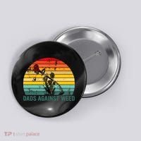 Dads Against Weed Funny Gardening Lawn Mowing Fathers Button thumb 0