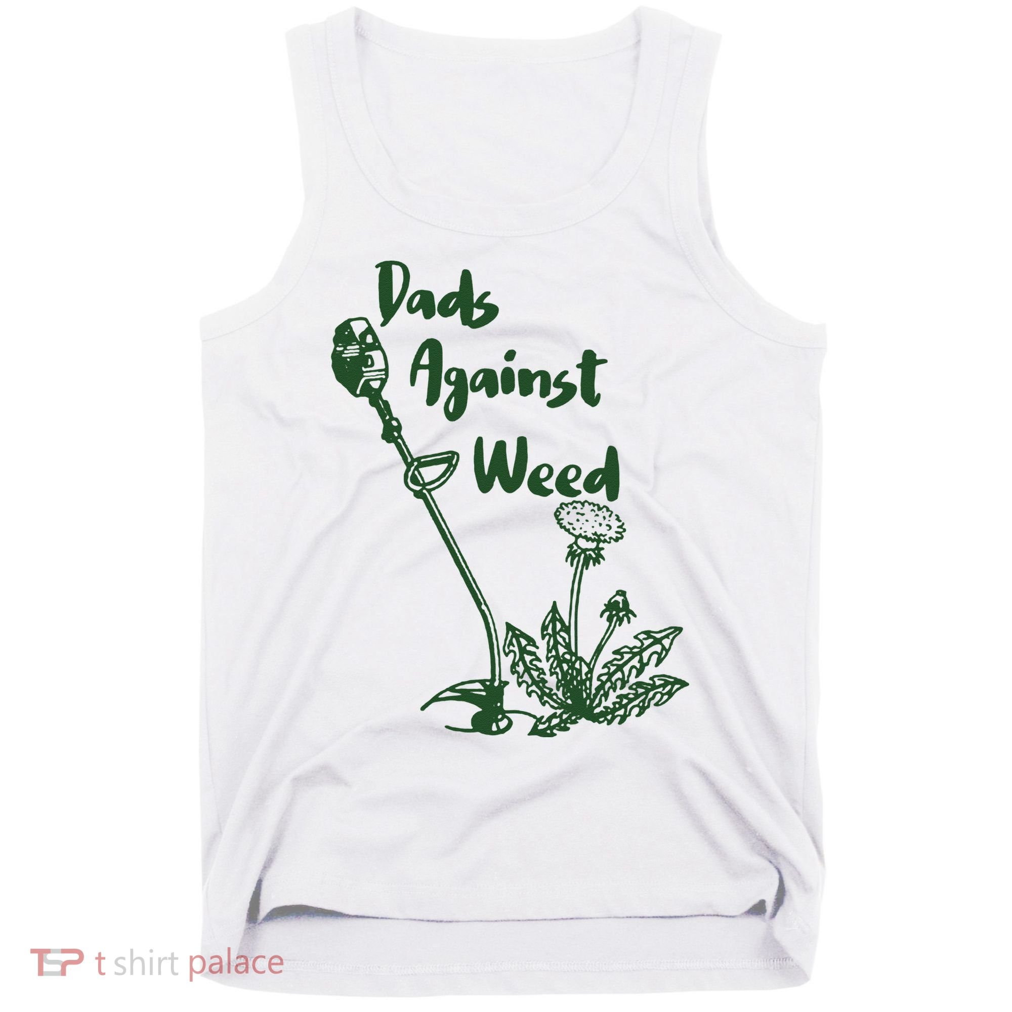 Dads Against Weed Funny Gardening Lawn Mowing Fathers Tank Top