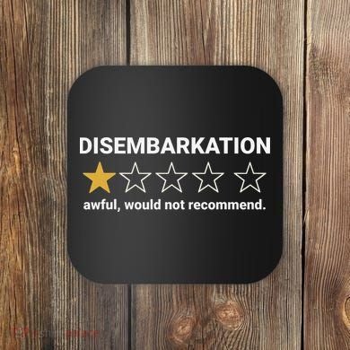 Disembarkation Awful Would Not Recommend Funny Cruise Ship Coaster