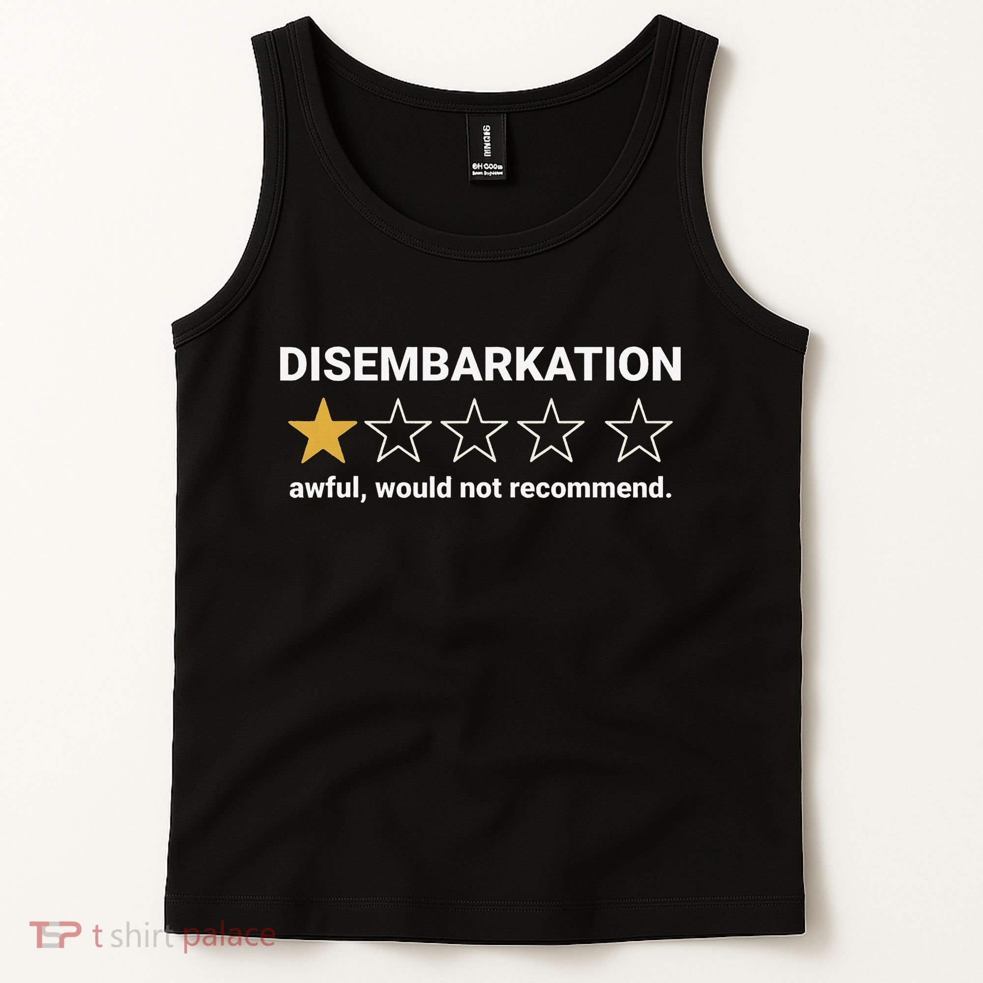 Disembarkation Awful Would Not Recommend Funny Cruise Ship Tank Top
