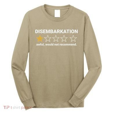 Disembarkation Awful Would Not Recommend Funny Cruise Ship Long Sleeve Shirt