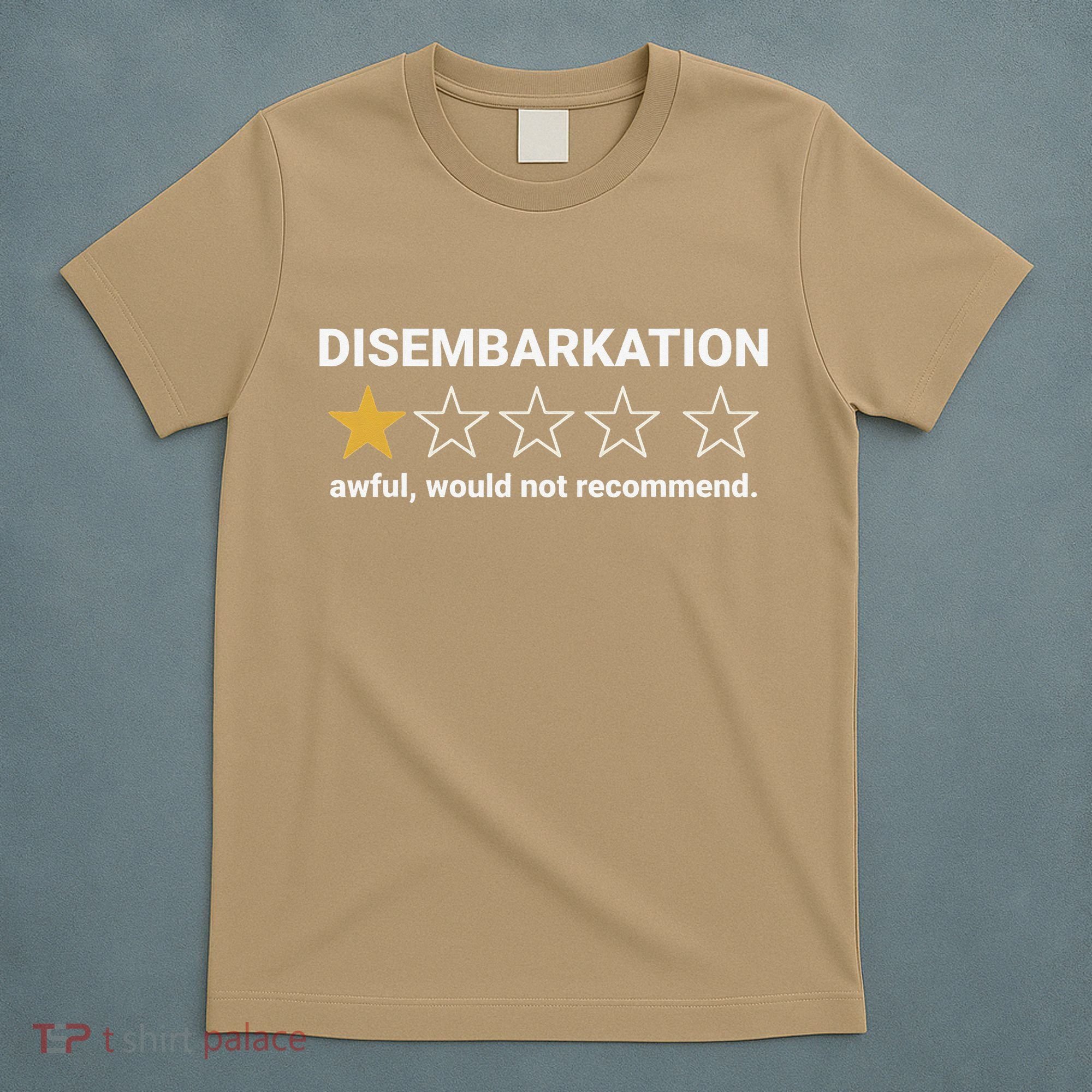 Disembarkation Awful Would Not Recommend Funny Cruise Ship T-Shirt