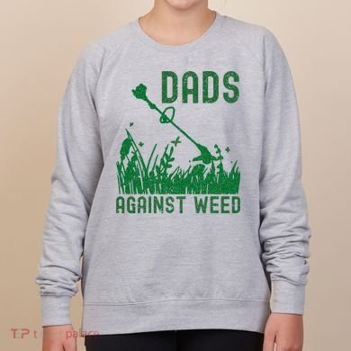 Dads Against Weed Lawn Mowing Women's Sweatshirt