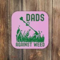 Dads Against Weed Lawn Mowing Coaster thumb 0