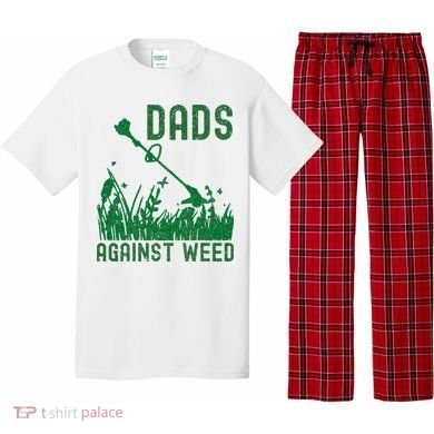 Dads Against Weed Lawn Mowing Pajama Set