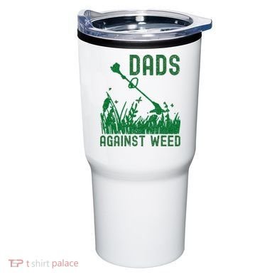Dads Against Weed Lawn Mowing Tumbler