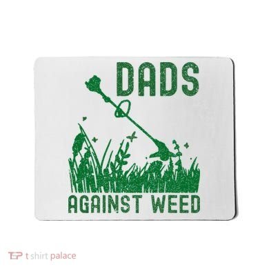Dads Against Weed Lawn Mowing Mousepad