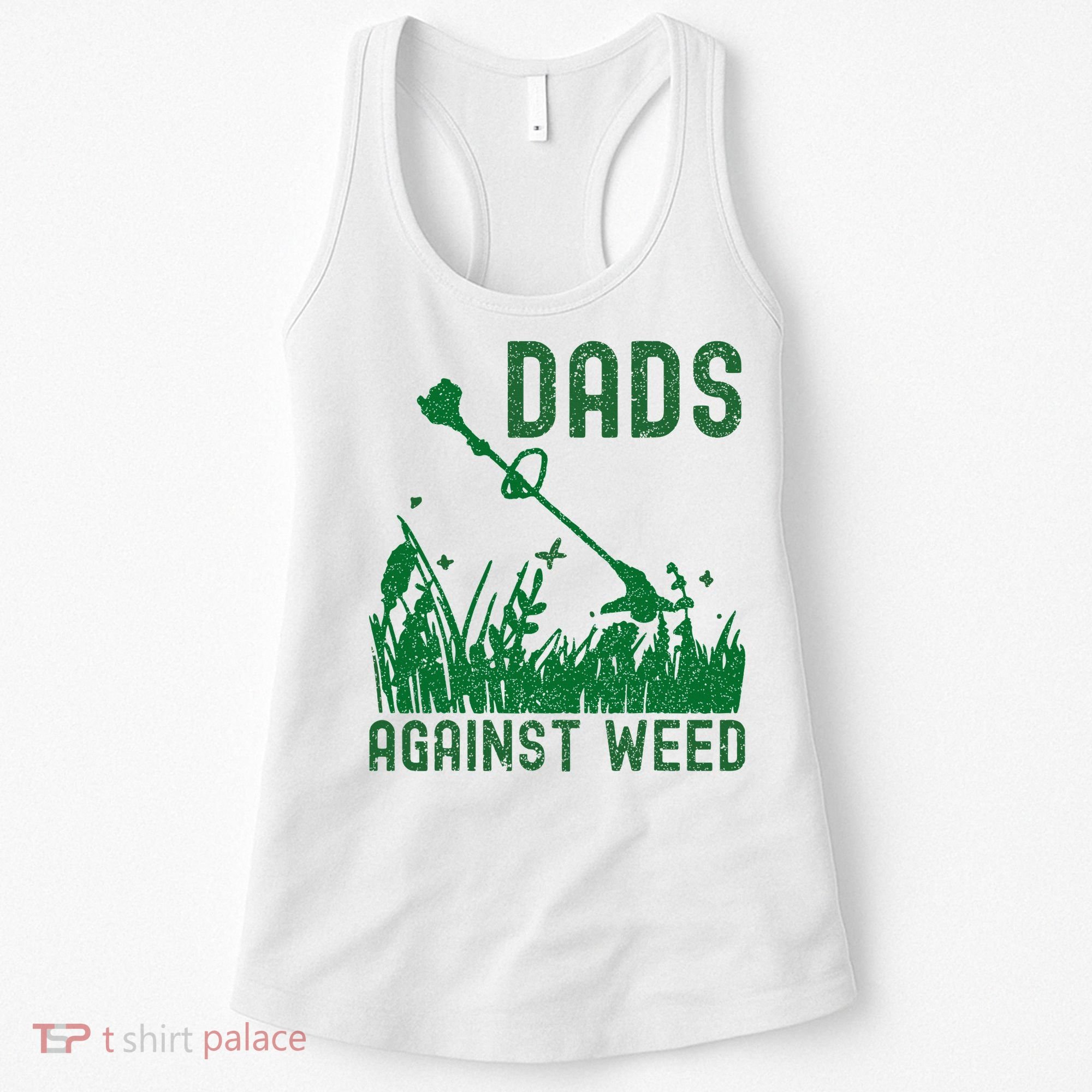 Dads Against Weed Lawn Mowing Women's Tank Top