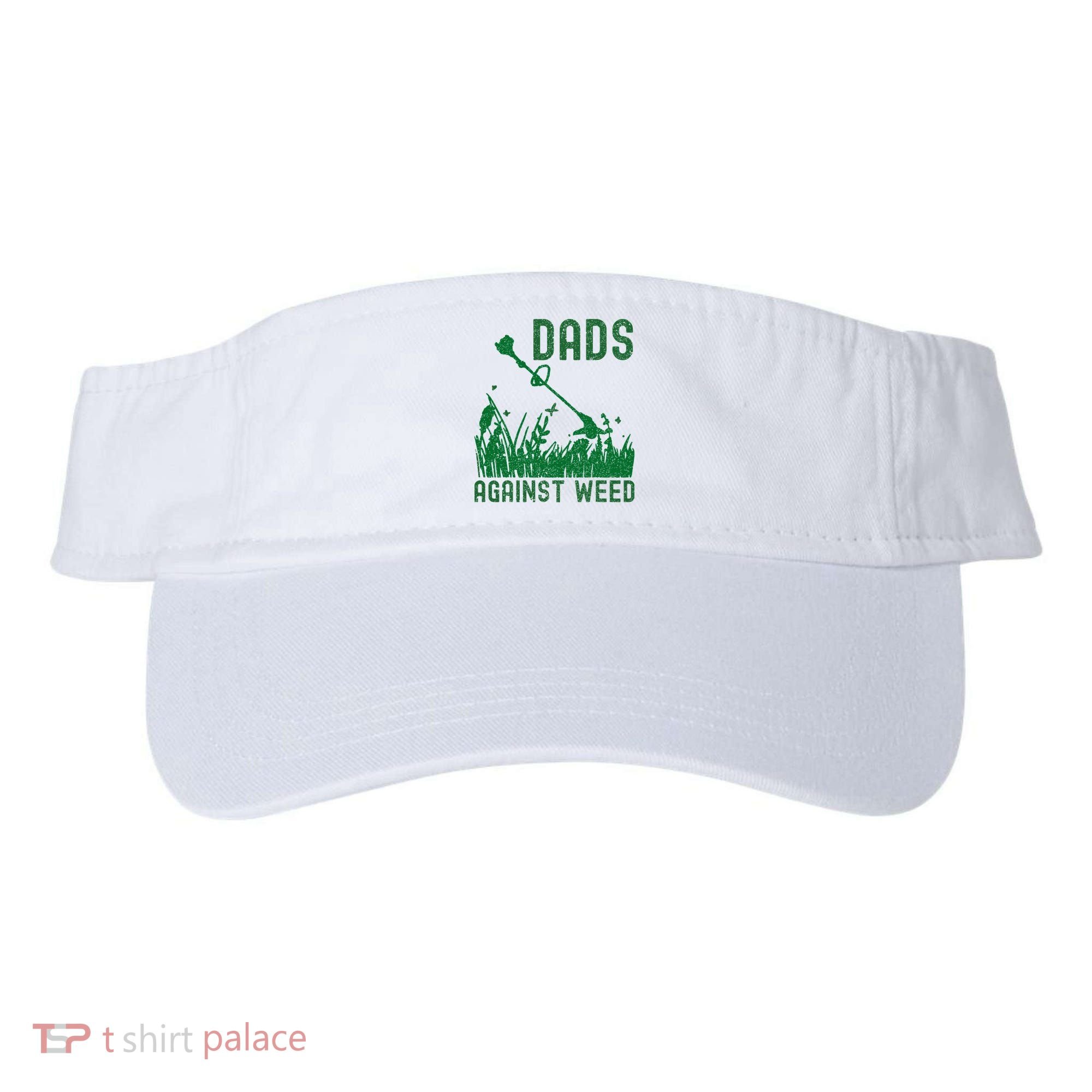 Dads Against Weed Lawn Mowing Visor
