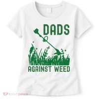 Dads Against Weed Lawn Mowing Women's T-Shirt thumb 0