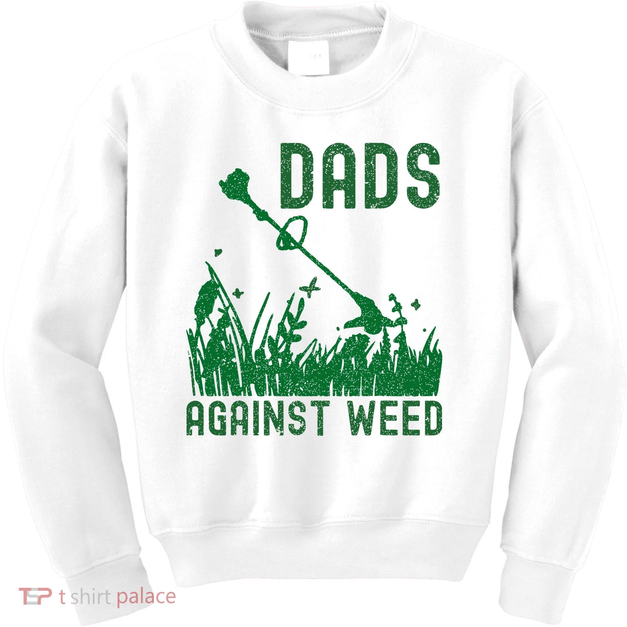 Dads Against Weed Lawn Mowing Kids Sweatshirt