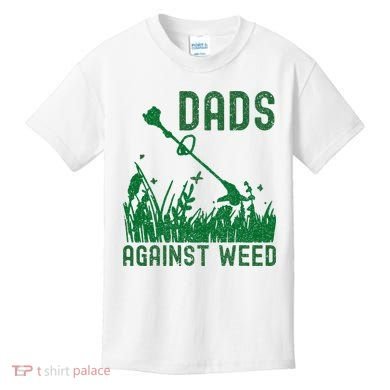 Dads Against Weed Lawn Mowing Kids T-Shirt