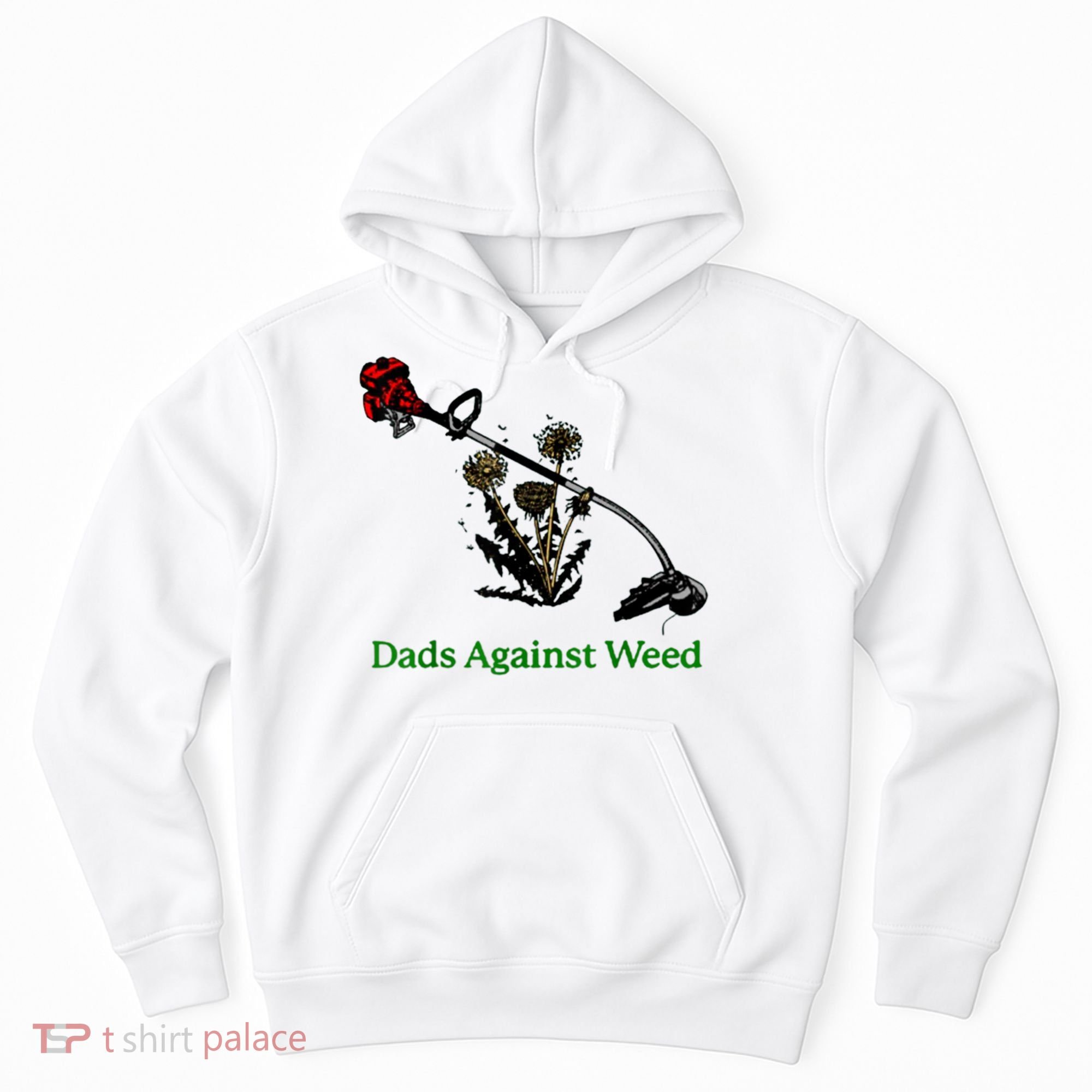 Dads Against Weed Funny Gardening Lawn Mowing Fathers Hoodie