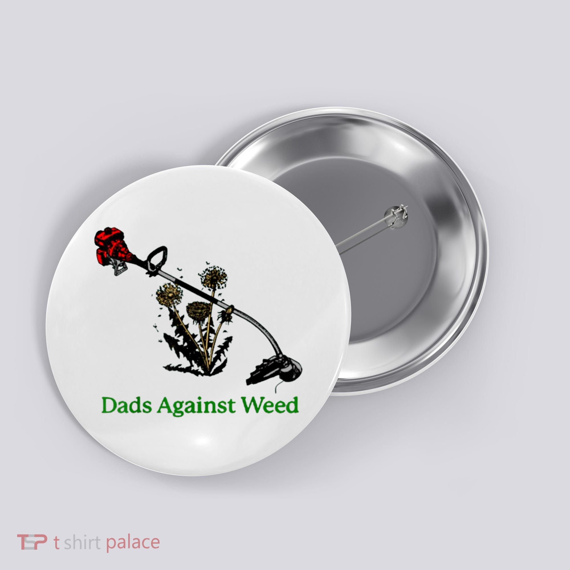 Dads Against Weed Funny Gardening Lawn Mowing Fathers Button