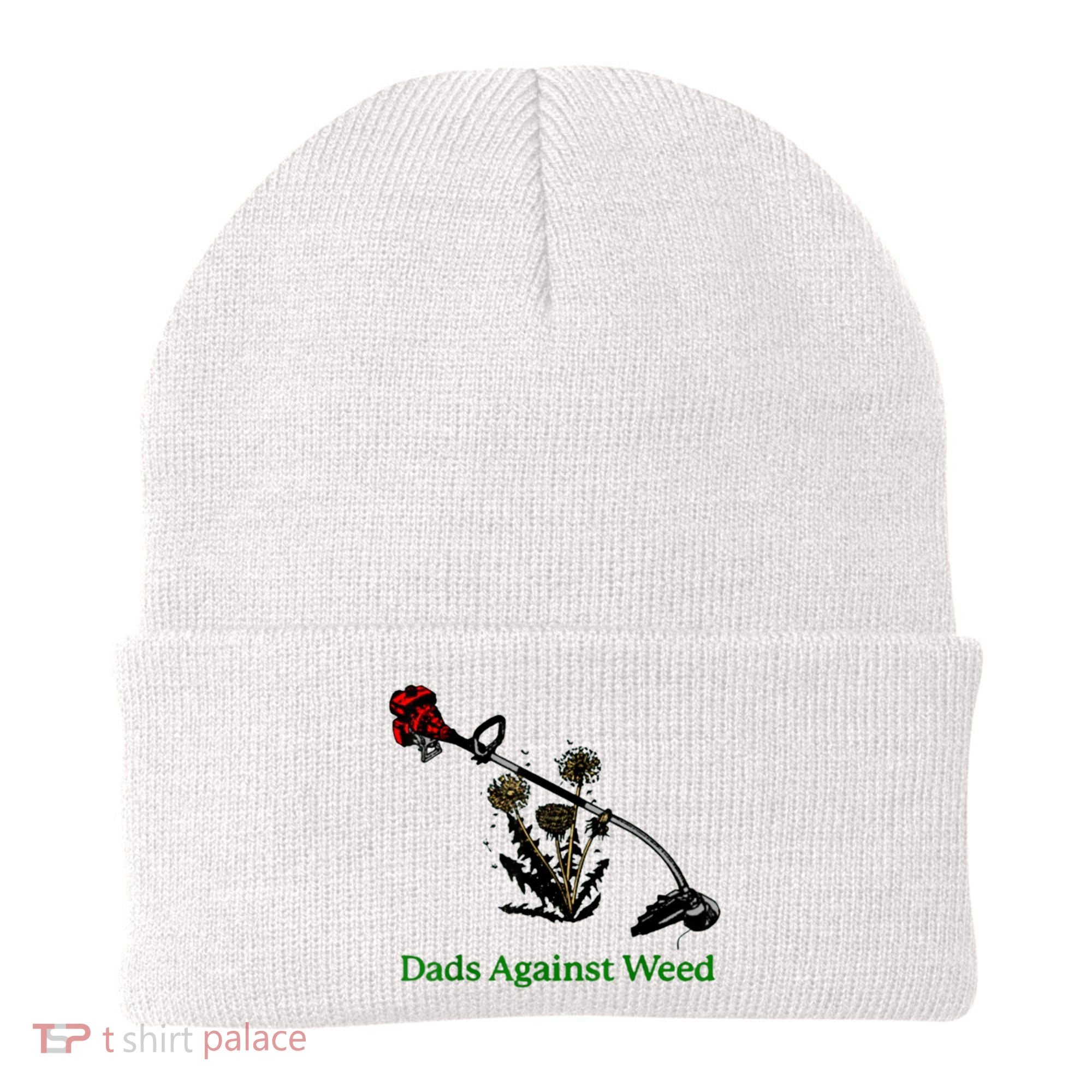 Dads Against Weed Funny Gardening Lawn Mowing Fathers Beanie