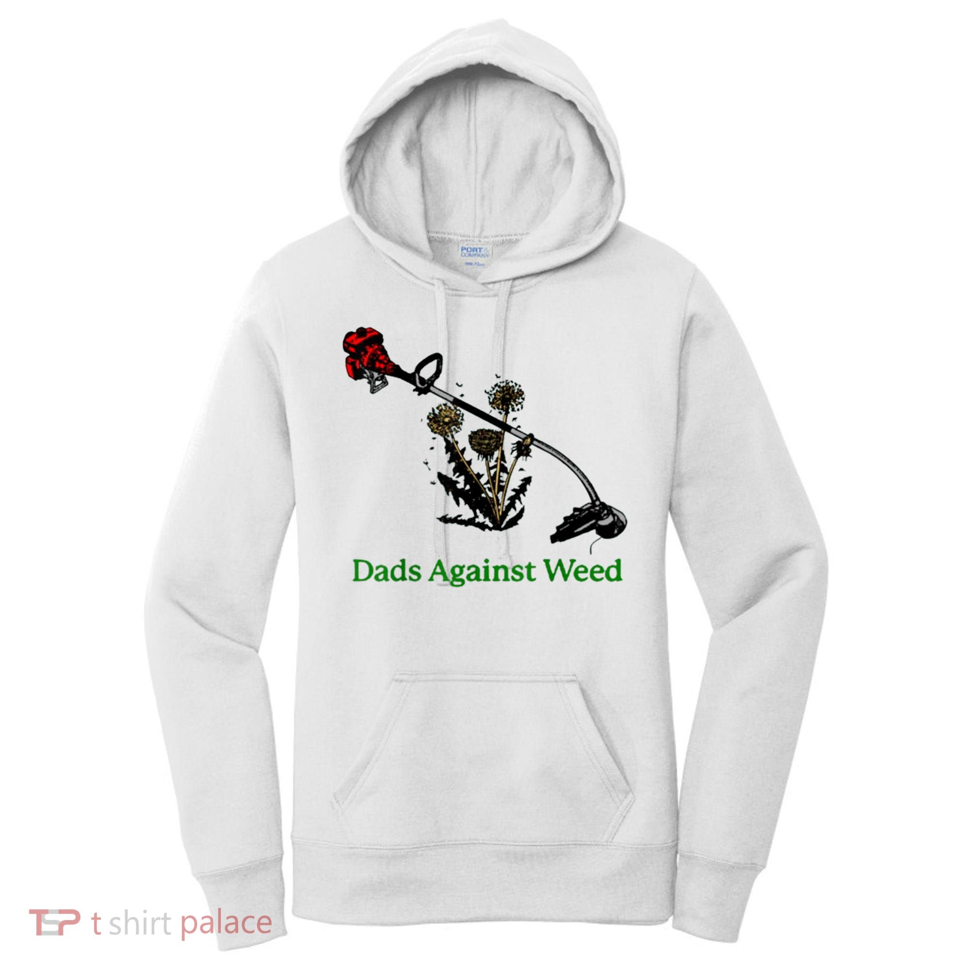 Dads Against Weed Funny Gardening Lawn Mowing Fathers Women's Hoodie