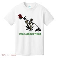 Dads Against Weed Funny Gardening Lawn Mowing Fathers Kids T-Shirt thumb 0