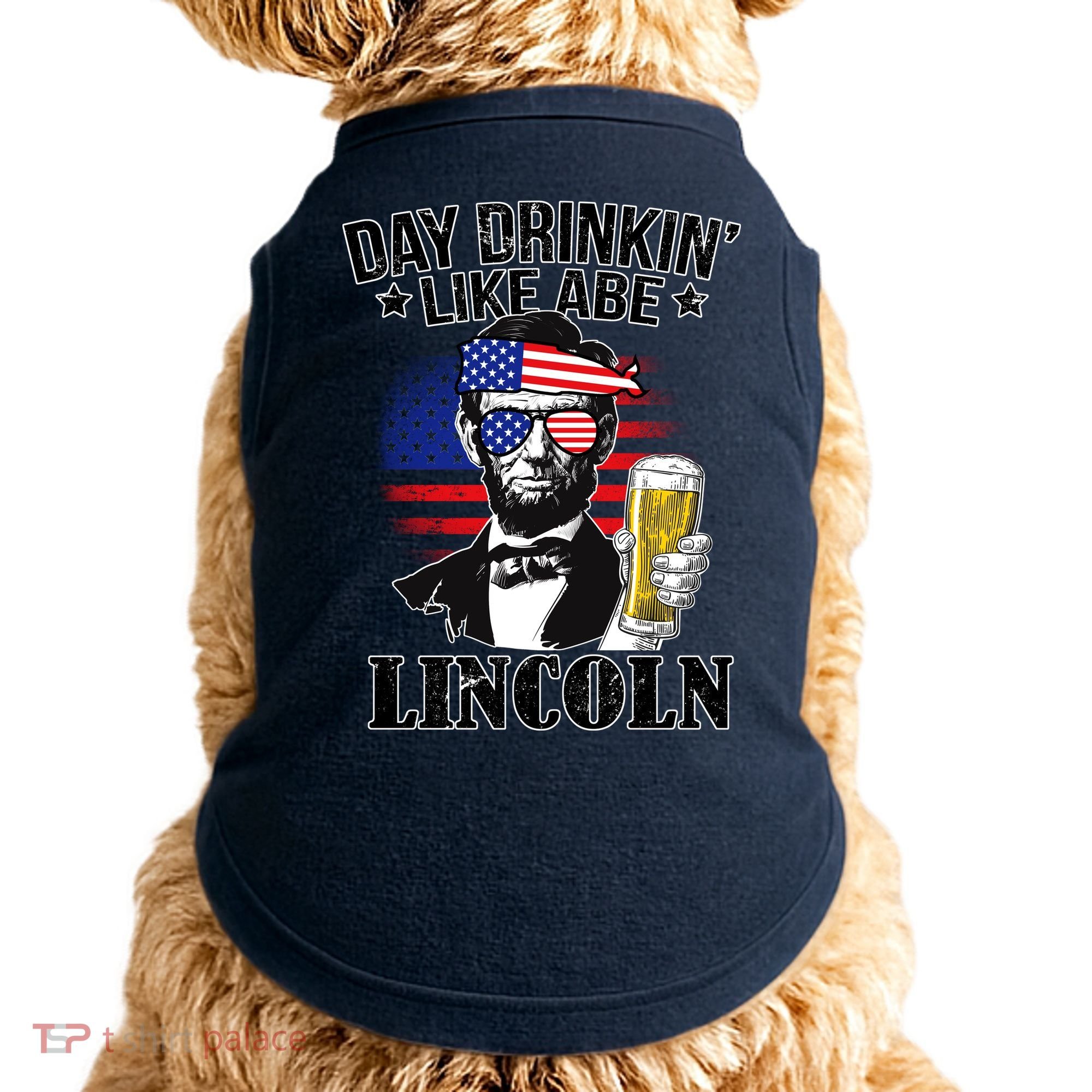Day Drinkin' Like Abe Lincoln Doggie Tank