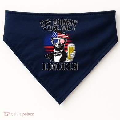 Day Drinkin' Like Abe Lincoln USA-Made Doggie Bandana