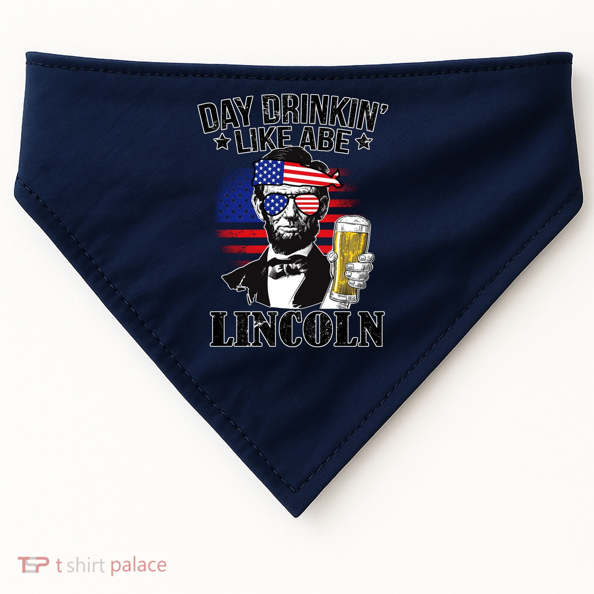 Day Drinkin' Like Abe Lincoln USA-Made Doggie Bandana
