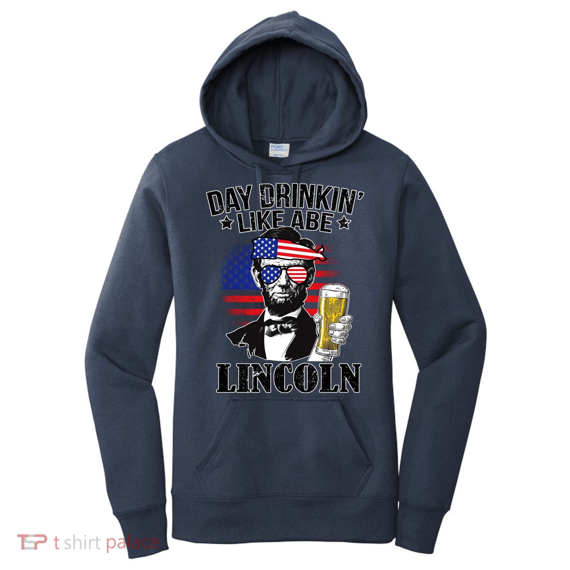 Day Drinkin' Like Abe Lincoln Women's Hoodie