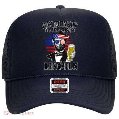 Day Drinkin' Like Abe Lincoln Hat