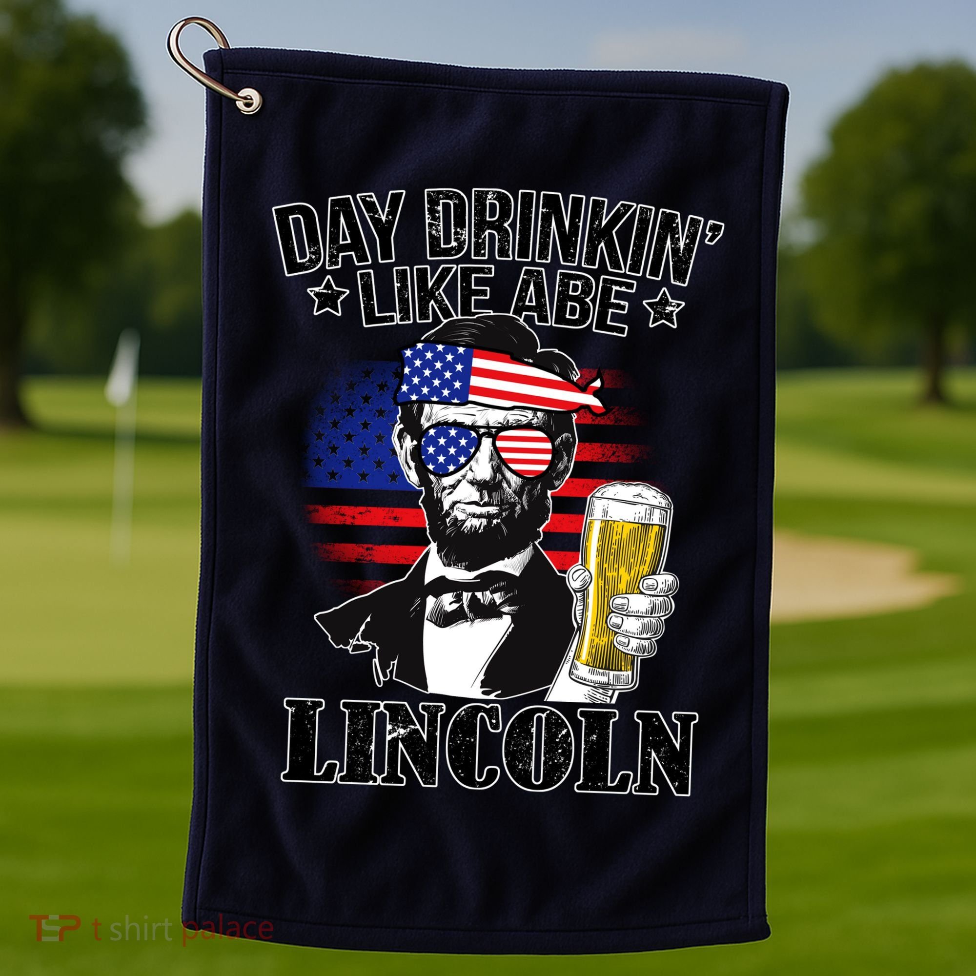 Day Drinkin' Like Abe Lincoln Golf Towel