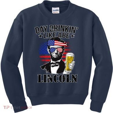 Day Drinkin' Like Abe Lincoln Kids Sweatshirt