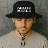 Day Drinking Made Me Do It Funny Drunk Bucket Hat thumb 2