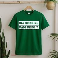 Day Drinking Made Me Do It Funny Drunk T-Shirt thumb 2