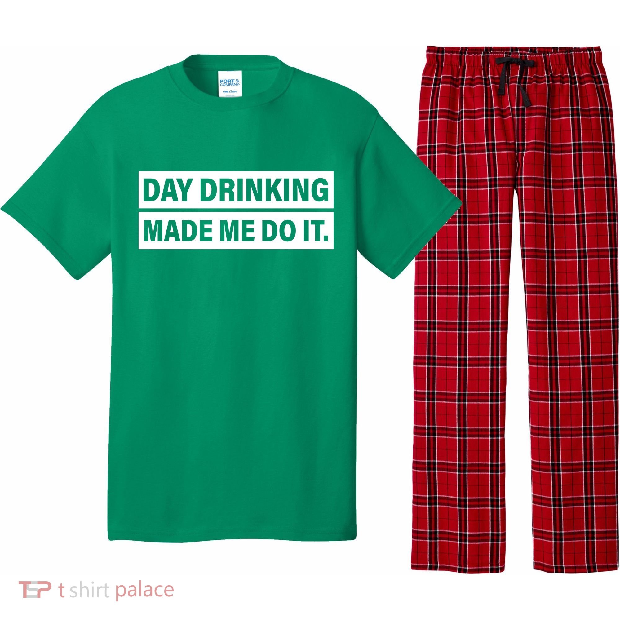 Day Drinking Made Me Do It Funny Drunk Pajama Set