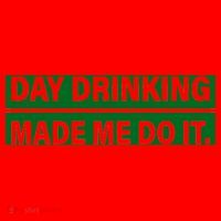 Day Drinking Made Me Do It Funny Drunk Santa Hat thumb 1