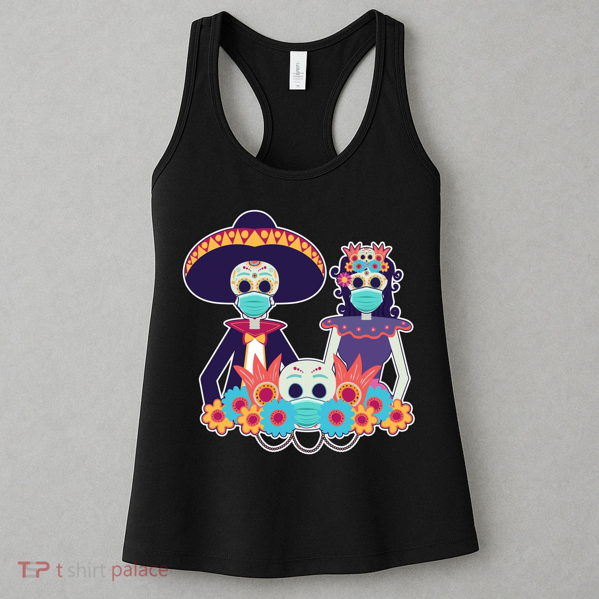 Day Of The Dead Dia De Los Muertos Quarantine Women's Tank Top