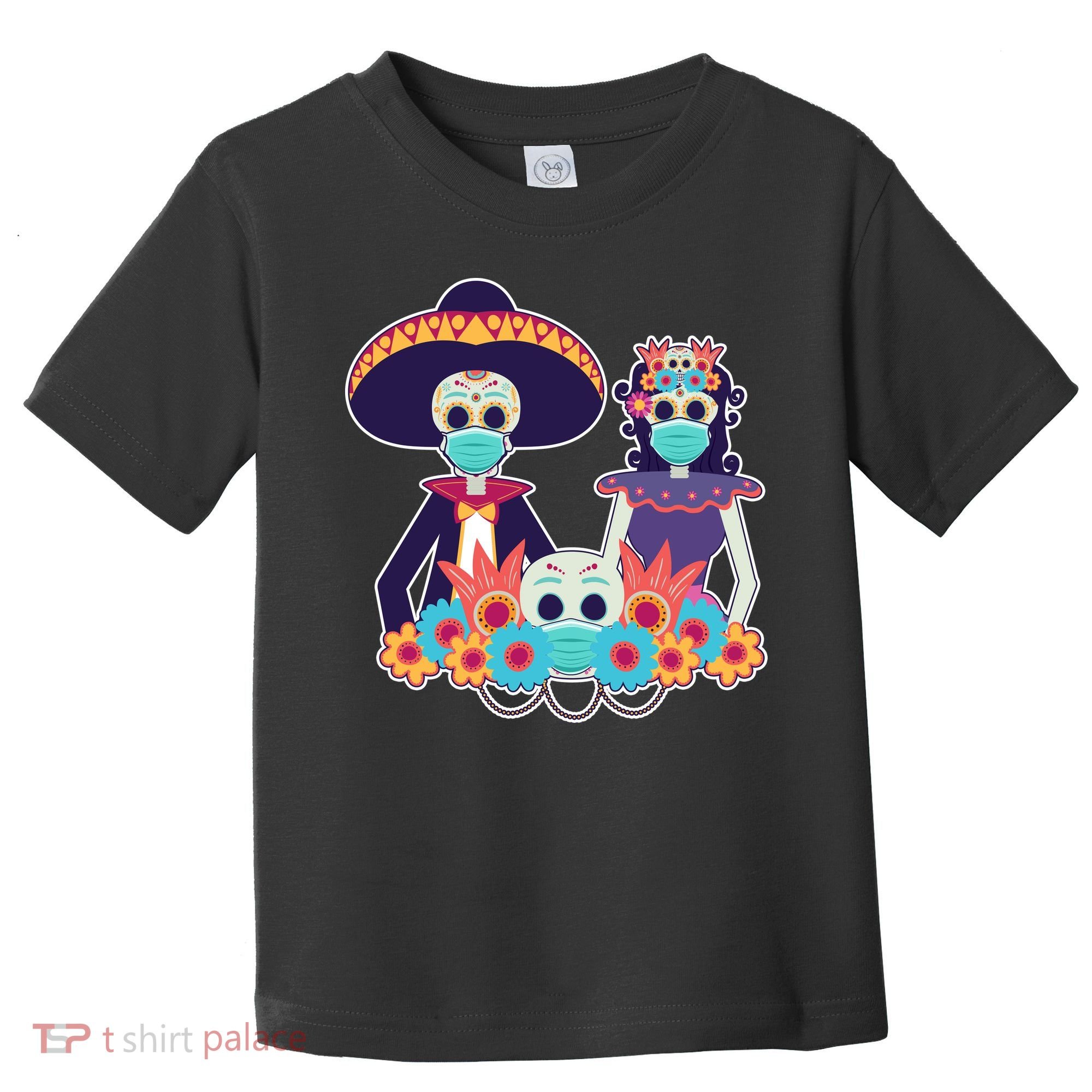 Day Of The Dead Dia De Los Muertos Quarantine Toddler T-Shirt