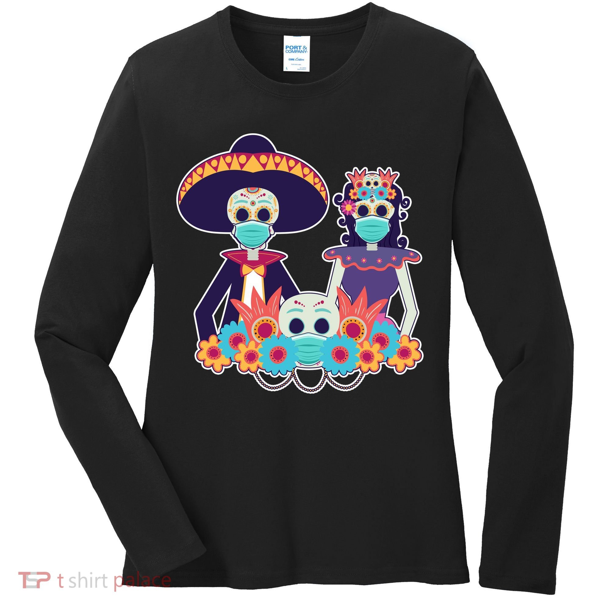 Day Of The Dead Dia De Los Muertos Quarantine Women's Long Sleeve Shirt