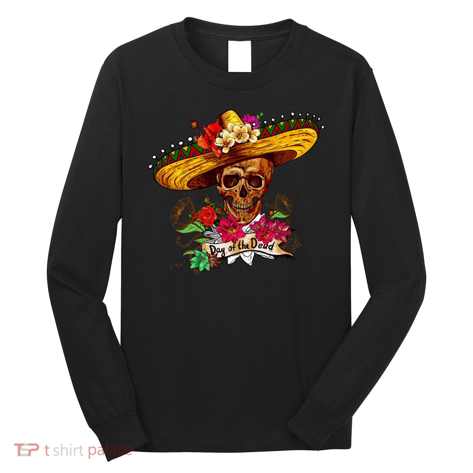 Day of the Dead Sugar Skull Sombrero Long Sleeve Shirt