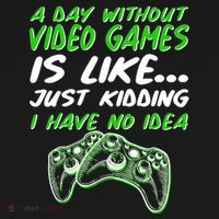 Day Without Video Games Just Kidding I Have No Idea Toddler Hoodie thumb 2