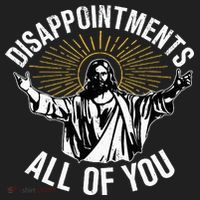 Disappointts All You Jesus Christian Religion Women's Sweatshirt thumb 2