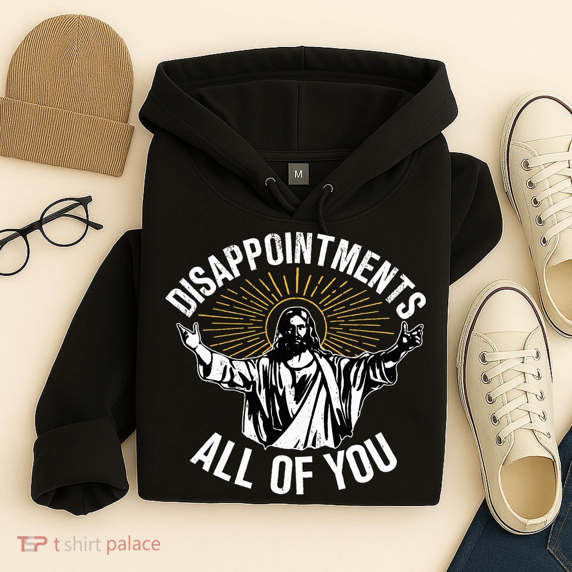 Disappointts All You Jesus Christian Religion Hoodie