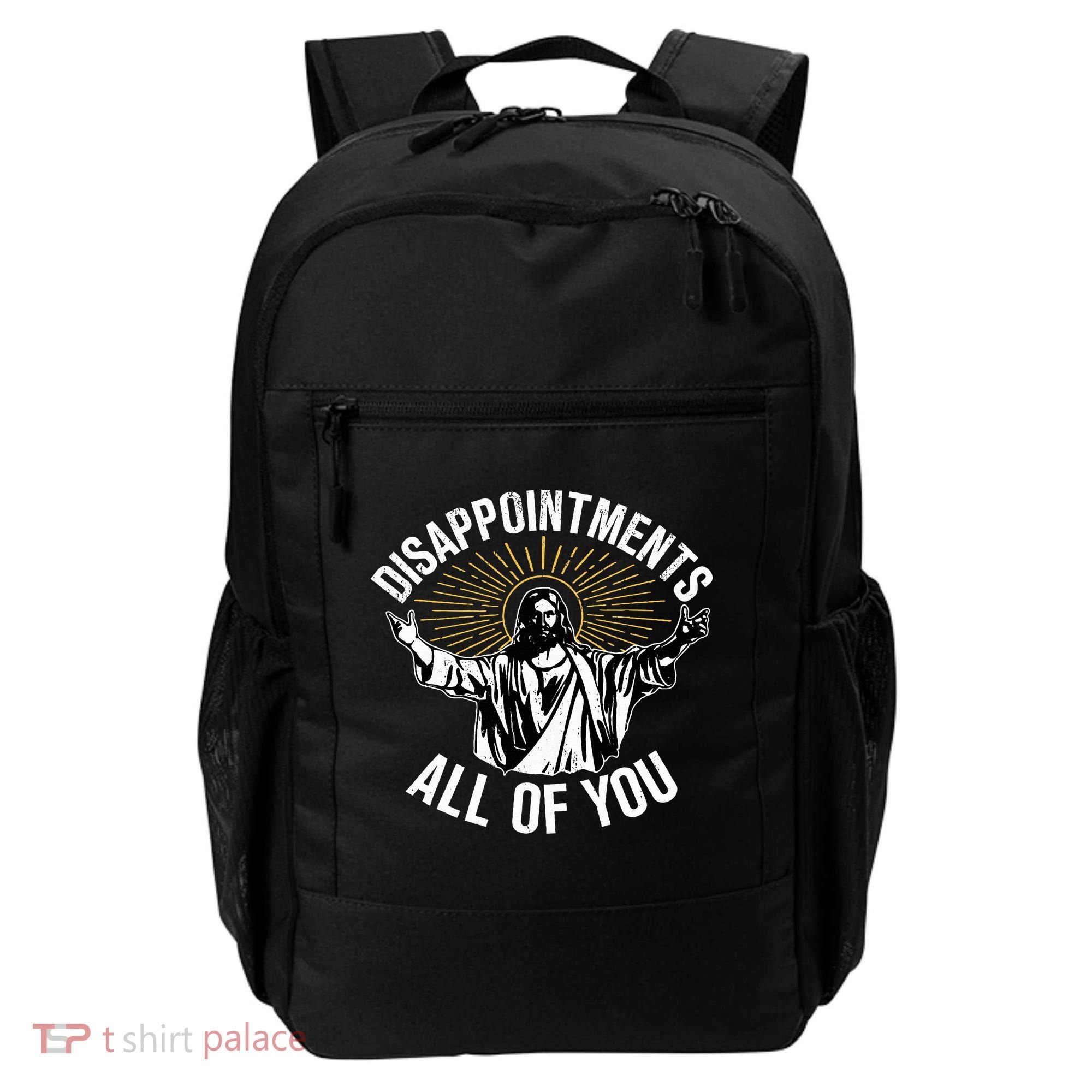 Disappointts All You Jesus Christian Religion Backpack