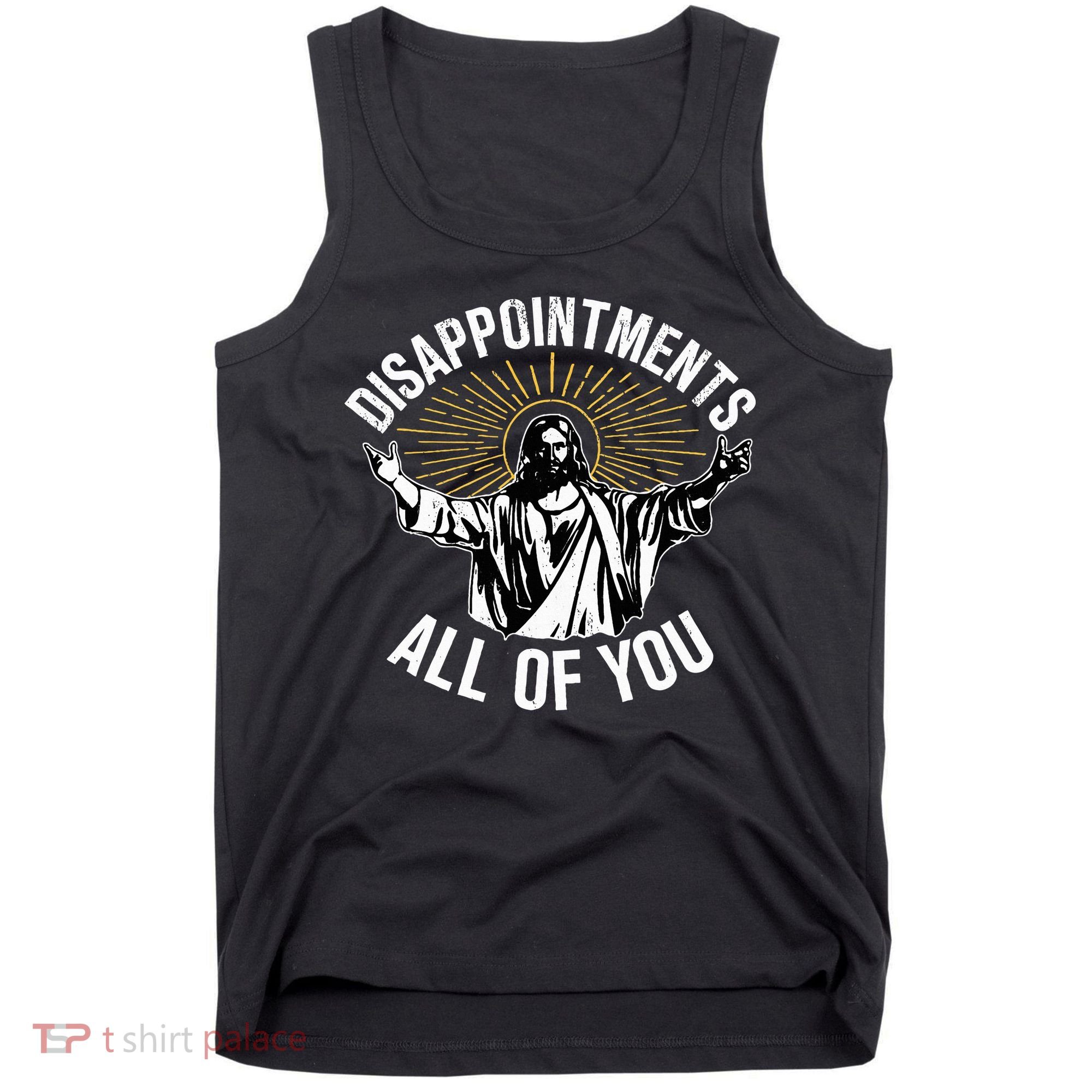Disappointts All You Jesus Christian Religion Tank Top