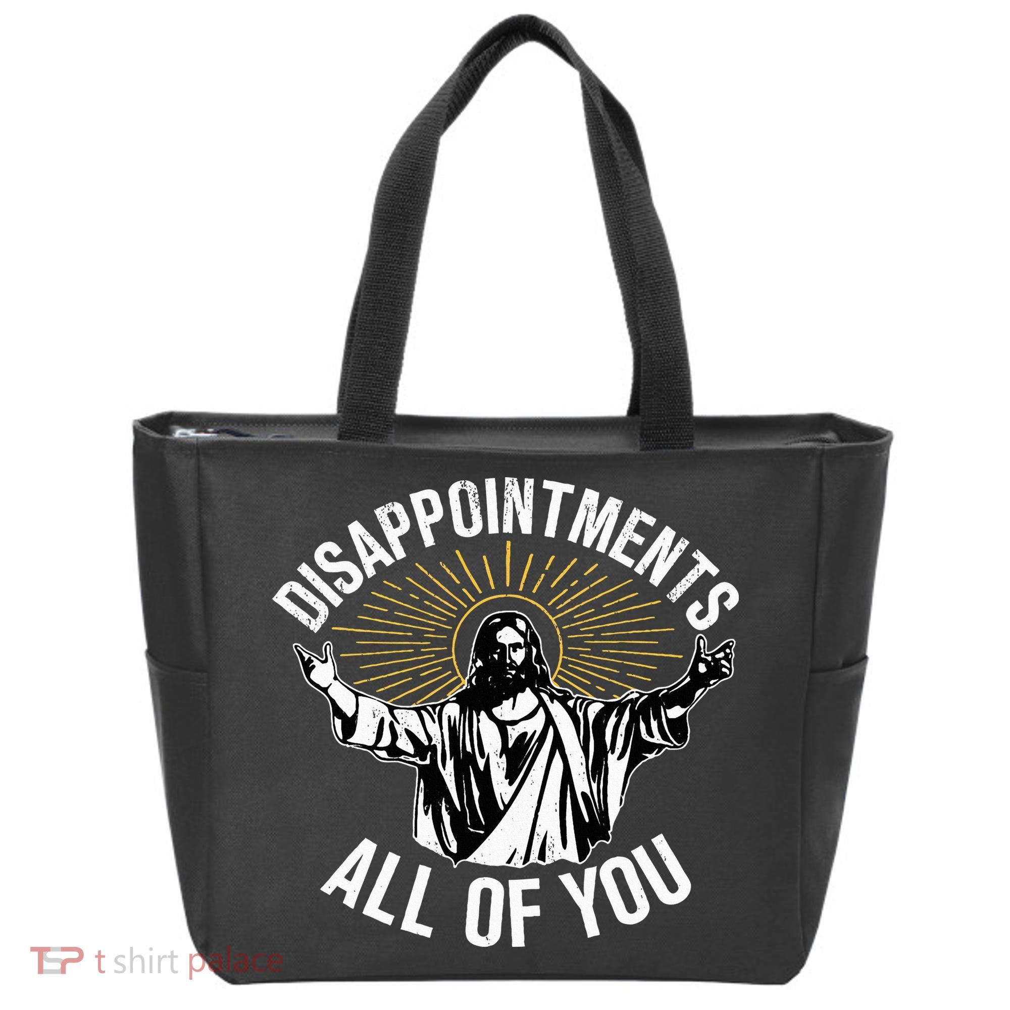 Disappointts All You Jesus Christian Religion Tote Bag