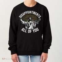Disappointments All You Jesus Christian Religion Women's Sweatshirt thumb 0