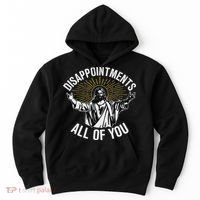 Disappointments All You Jesus Christian Religion Hoodie thumb 0