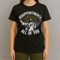 Disappointments All You Jesus Christian Religion T-Shirt thumb 4