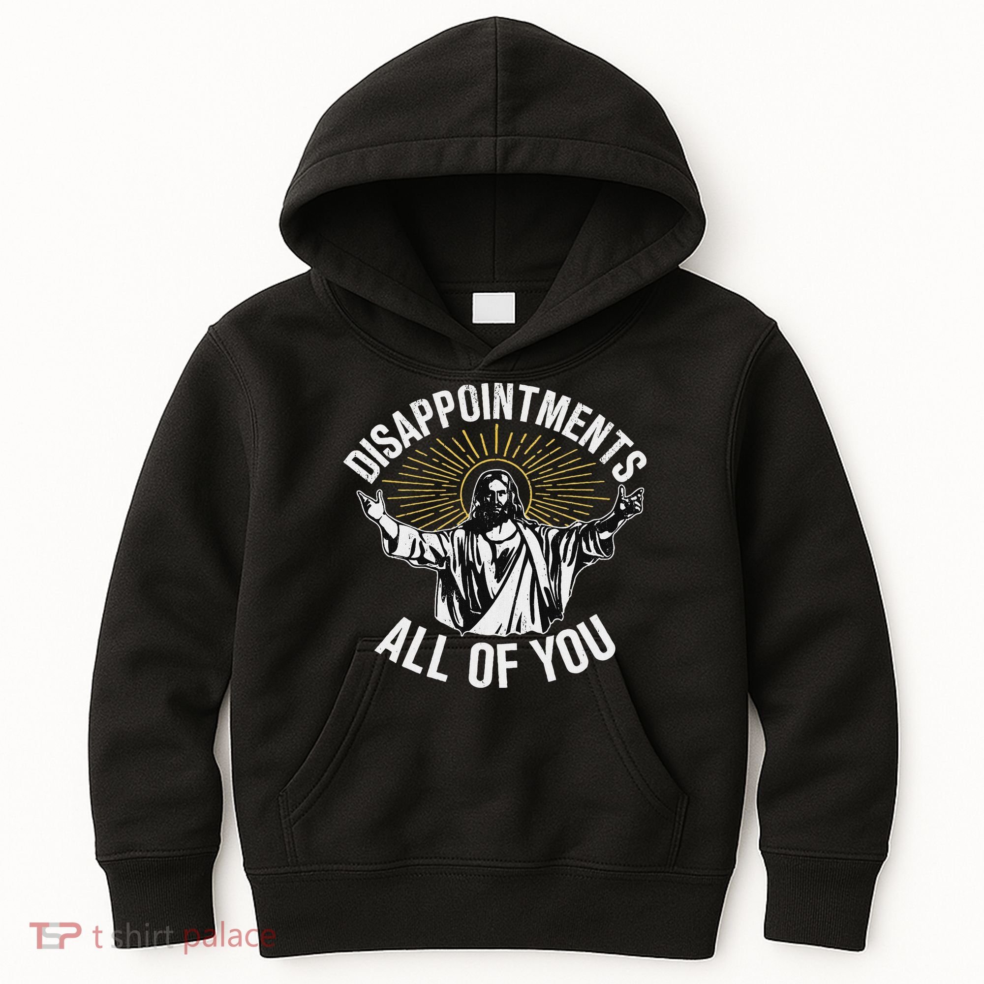 Disappointments All You Jesus Christian Religion Kids Hoodie