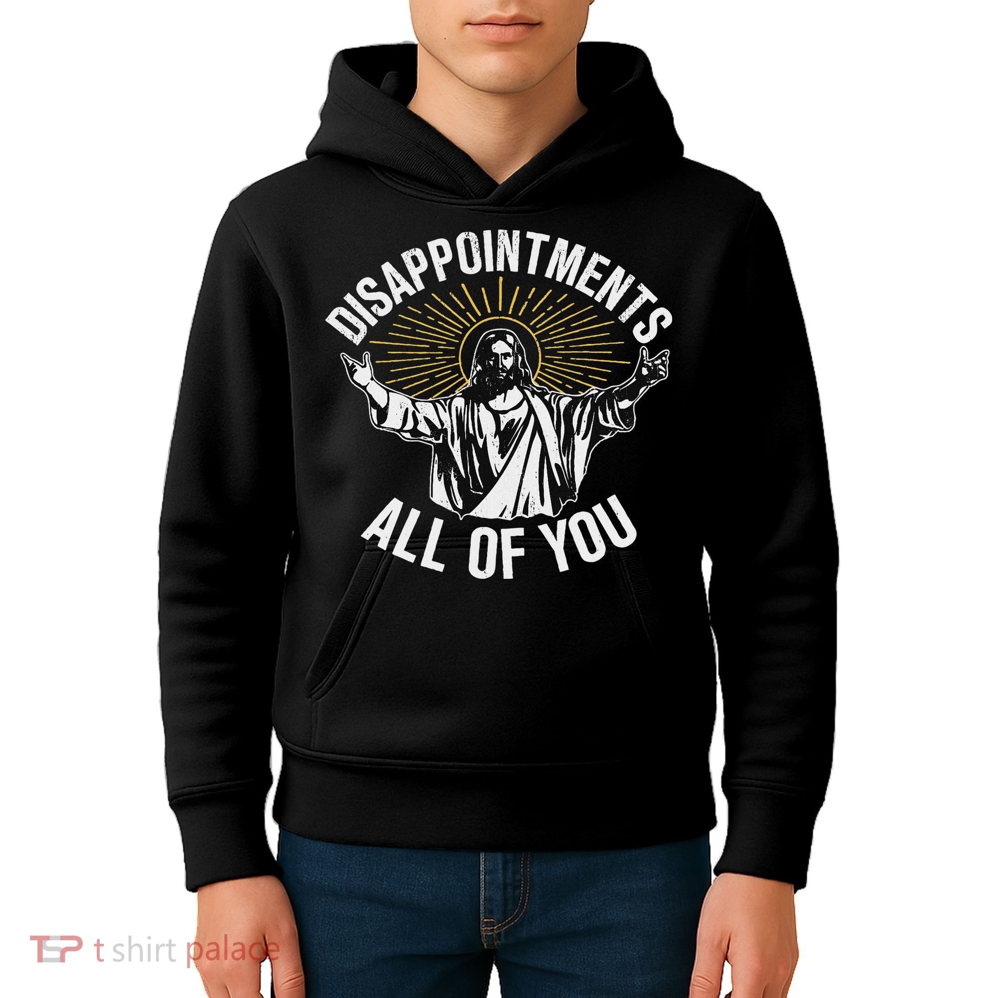 Disappointments All You Jesus Christian Religion Kids Hoodie